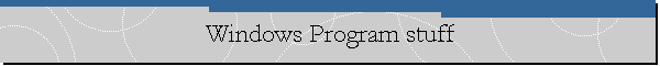 Windows Program stuff